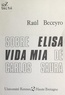 Raúl Beceyro et  Centre d'études hispaniques et - Sobre Elisa vida mia de Carlos Saura.