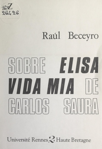 Sobre Elisa vida mia de Carlos Saura