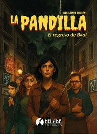 La Pandilla: El regreso de Baal