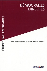 Raul Magni-Berton et Laurence Morel - Démocraties directes.