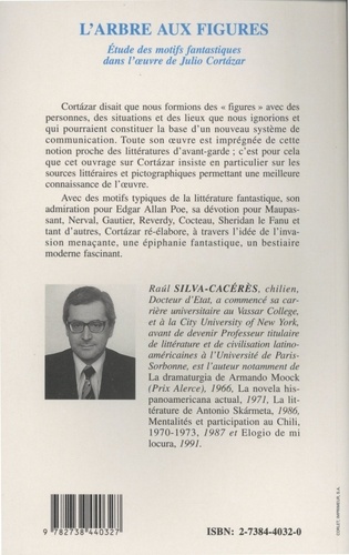 L'arbre aux figures. Etude des motifs fantastiques dans l'oeuvre de Julio Cortazar