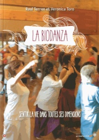 Raul Terren et Veronica Toro - La Biodanza - Sentir la vie dans toutes ses dimensions.