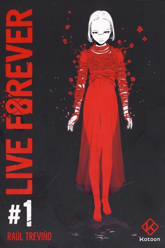 Live forever Tome 1