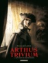  Raule et  Landa - Arthus Trivium Tome 1 : Les anges de Nostradamus.