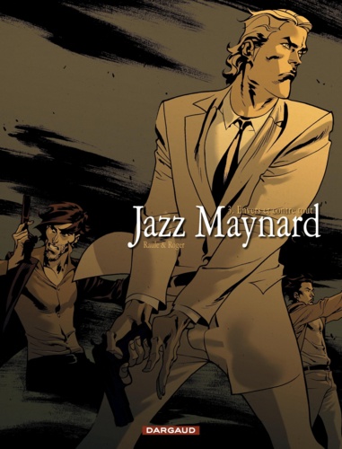 Jazz Maynard Tome 3 Envers et contre tout