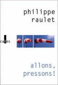Allons, Pressons ! Breves De Vie