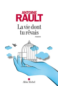 La vie dont tu rêvais
