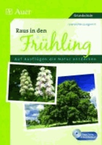 Raus in den Frühling - Alles für Unterrichtsgänge in die Natur 3. und  4. Klasse.