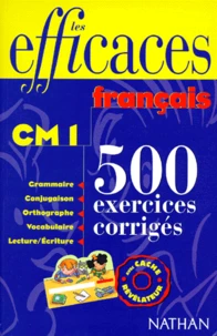 Francais Cm1. 500 Exercices Corriges, Conforme Au Programme 1995