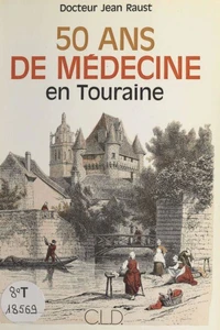 50 ans de medecine en touraine