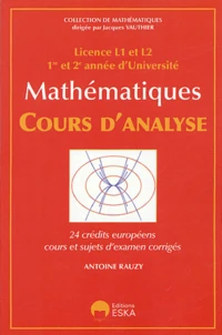 Mathématiques - Cours d'analyse Licence L1 et L2, 1re et 2e année d'Université