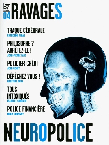 Jeanne Blask et Noam Chomsky - Ravages N° 4, printemps 2011 : Neuropolice.