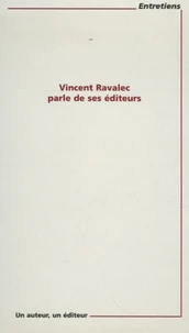 Vincent Ravalec parle de ses éditeurs