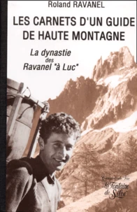 Les Carnets d'un guide de haute montagne