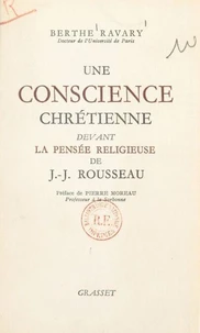 Une conscience chrétienne devant la pensée religieuse de J.-J. Rousseau