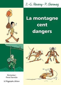 La montagne cent dangers