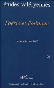 Bulletin des études valéryennes N° 90 Mars 2002 : Poésie et politique. Actes du colloque de Béduer