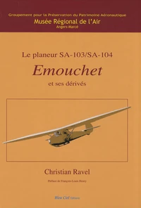 Le planeur SA-103/SA-104 Emouchet et ses dérivés