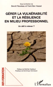 Gérer la vulnérabilité et la résilience en milieu professionnel