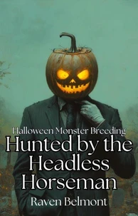 Hunted by the Headless Horseman