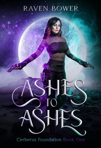  Raven Bower - Ashes to Ashes - Cerberus Foundation.