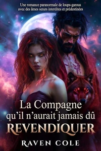 La Compagne  qu’il n’aurait jamais dû REVENDIQUER