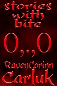  Raven Corinn Carluk - Stories With Bite O,.,O.