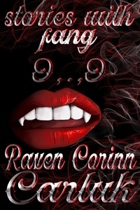  Raven Corinn Carluk - Stories With Fang O,.,O.