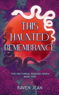 This Haunted Remembrance