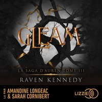 Raven Kennedy et Amandine Longeac - La Saga d'Auren - Volume 3 : Gleam.