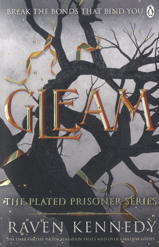 The Plated Prisoner Series Tome 3 Gleam