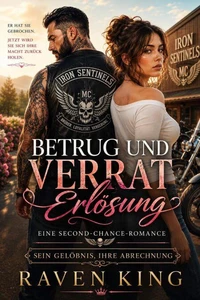 Betrug und Verrat: Erlösung in einer Second-Chance-Romance