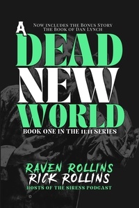  Raven Rollins et  Rick Rollins - A Dead New World - The 11:11 Series, #1.