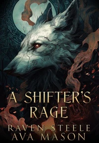 A Shifter's Rage