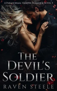 The Devil's Soldier: A Paranormal Vampire Romance Novel