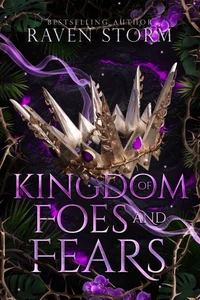 Kingdom of Foes &amp; Fears