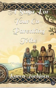 A Saga For Your Co-Parenting tribe