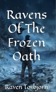 Ravens Of The Frozen Oath