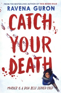Ravena Guron - Catch your death.
