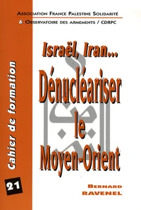 Dénucléariser le Moyen-Orient