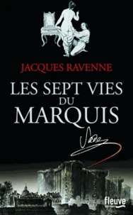 Les sept vies du marquis