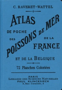 Atlas de poche des poissons de mer de la France et de la Belgique avec leur description, moeurs et organisation