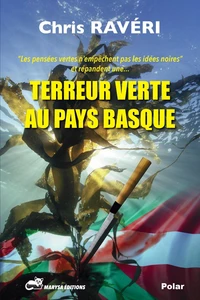 Terreur verte au Pays basque
