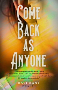 Come Back As Anyone