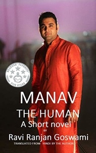  Ravi Ranjan Goswami - Manav, The Human.