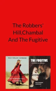 The Robber' Hill, Chambal And The Fugitive
