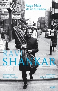Ravi Shankar - Raga Mala - Ma vie en musique.