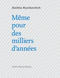 Même pour des milliers d'années