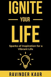 Ignite Your Life