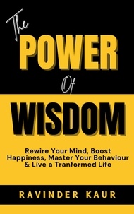  Ravinder Kaur - The POWER of WISDOM - POWER SERIES.